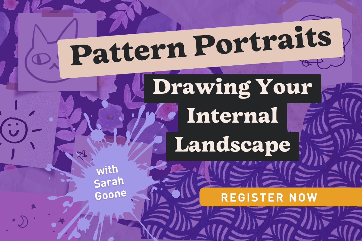 Pattern Portraits: Drawing Your Internal Landscape with Sarah Goone